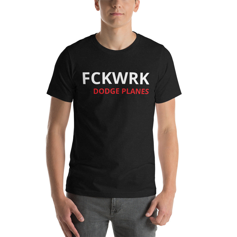 FCKWRK DODGE PLANES Unisex t-shirt - Fckwrk