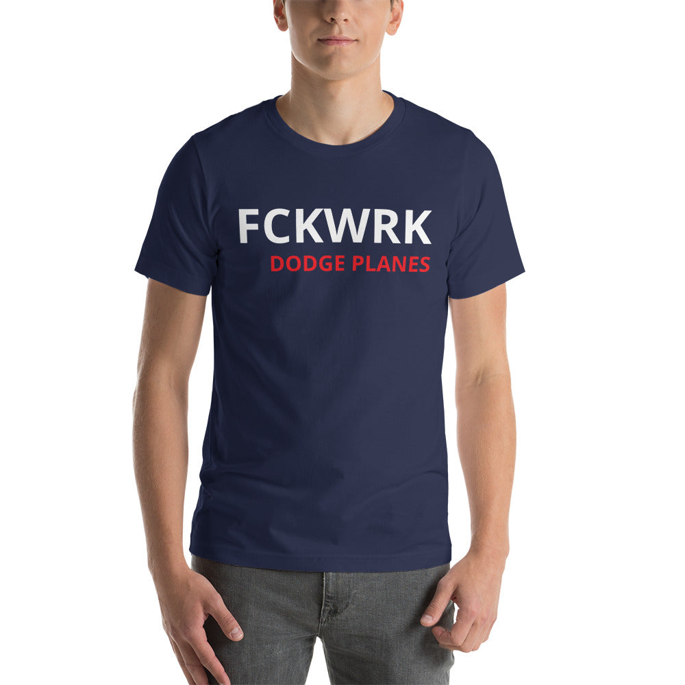 FCKWRK DODGE PLANES Unisex t-shirt - Fckwrk